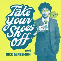 Take Your Shoes Off w/ Rick Glassman artwork