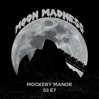 Mockery Manor artwork