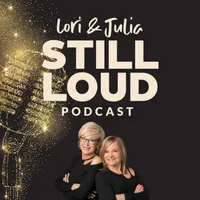 Lori & Julia STILL LOUD artwork