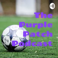 The Purple Patch Podcast artwork