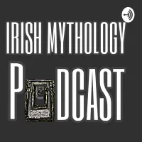 Irish Mythology Podcast artwork