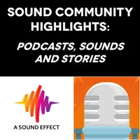 The A Sound Effect Podcast artwork
