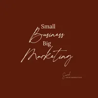 Small Business, Big Marketing artwork