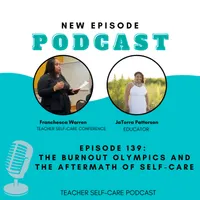 The Educator's Room Presents: The Teacher Self-Care Podcast artwork