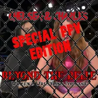 Beyond the Belle - Women's Wrestling Podcast artwork