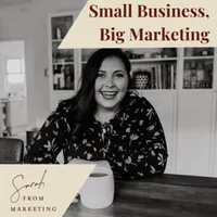 Small Business, Big Marketing artwork
