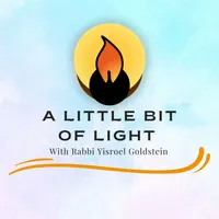 A Little Bit of Light With Rabbi Yisroel Goldstein artwork