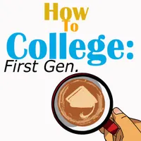 How to College: First Gen artwork