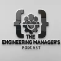 The Engineering Manager's Podcast artwork