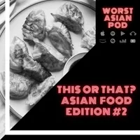 Worst Asian Podcast artwork