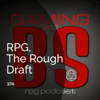 Gaming and BS RPG Podcast artwork