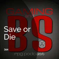 Gaming and BS RPG Podcast artwork