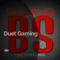 Gaming and BS RPG Podcast artwork
