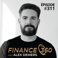 Finance 360 avec Alex Demers artwork