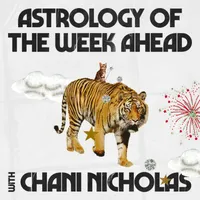 Astrology of the Week Ahead with Chani Nicholas artwork