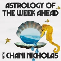 Astrology of the Week Ahead with Chani Nicholas artwork