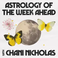 Astrology of the Week Ahead with Chani Nicholas artwork