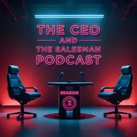The CEO and the Salesman Podcast artwork