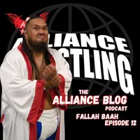 Alliance Blog Podcast: Interviews with Independent Wrestlers and Wrestling Personalities artwork