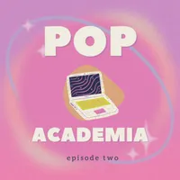 pop academia - a culture analysis podcast artwork