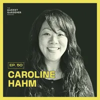 The Market Gardener Podcast artwork