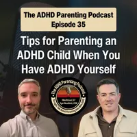 The ADHD Parenting Podcast artwork