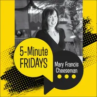 5-Minute Fridays artwork