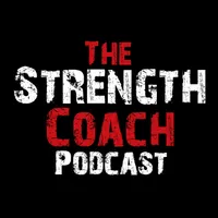 The Strength Coach Podcast artwork