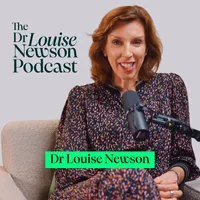 The Dr Louise Newson Podcast artwork