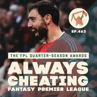 Always Cheating: A Fantasy Premier League Podcast artwork