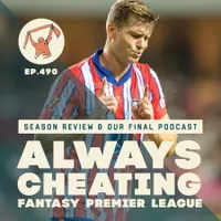 Always Cheating: A Fantasy Premier League Podcast artwork