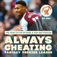 Always Cheating: A Fantasy Premier League Podcast artwork