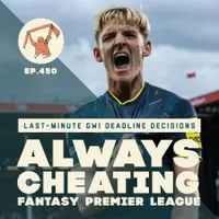 Always Cheating: A Fantasy Premier League Podcast artwork