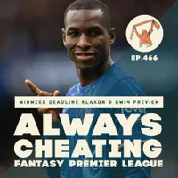 Always Cheating: A Fantasy Premier League Podcast artwork