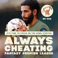 Always Cheating: A Fantasy Premier League Podcast artwork