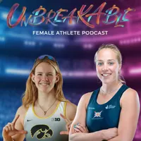 Unbreakable: The Female Athlete Podcast artwork