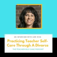 The Educator's Room Presents: The Teacher Self-Care Podcast artwork