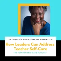 The Educator's Room Presents: The Teacher Self-Care Podcast artwork