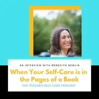 The Educator's Room Presents: The Teacher Self-Care Podcast artwork