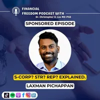 Financial Freedom Podcast with Dr. Christopher H. Loo, MD-PhD artwork