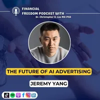 Financial Freedom Podcast with Dr. Christopher H. Loo, MD-PhD artwork