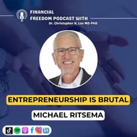 Financial Freedom Podcast with Dr. Christopher H. Loo, MD-PhD artwork