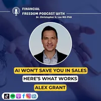Financial Freedom Podcast with Dr. Christopher H. Loo, MD-PhD artwork