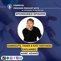 Financial Freedom Podcast with Dr. Christopher H. Loo, MD-PhD artwork