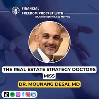 Financial Freedom Podcast with Dr. Christopher H. Loo, MD-PhD artwork