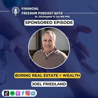 Financial Freedom Podcast with Dr. Christopher H. Loo, MD-PhD artwork