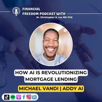 Financial Freedom Podcast with Dr. Christopher H. Loo, MD-PhD artwork