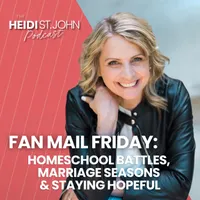 The Heidi St. John Podcast artwork