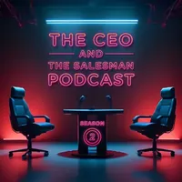 The CEO and the Salesman Podcast artwork