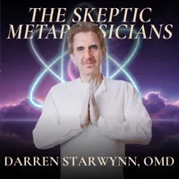 The Skeptic Metaphysicians | A Pragmatic Guide to Spiritual Awakening, Metaphysics & Enlightenment artwork
